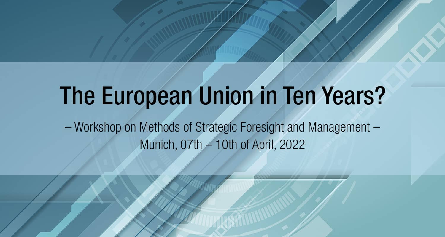 Read more about the article Workshop on Methods of Strategic Foresight and Management, 7 – 10 April, 2022